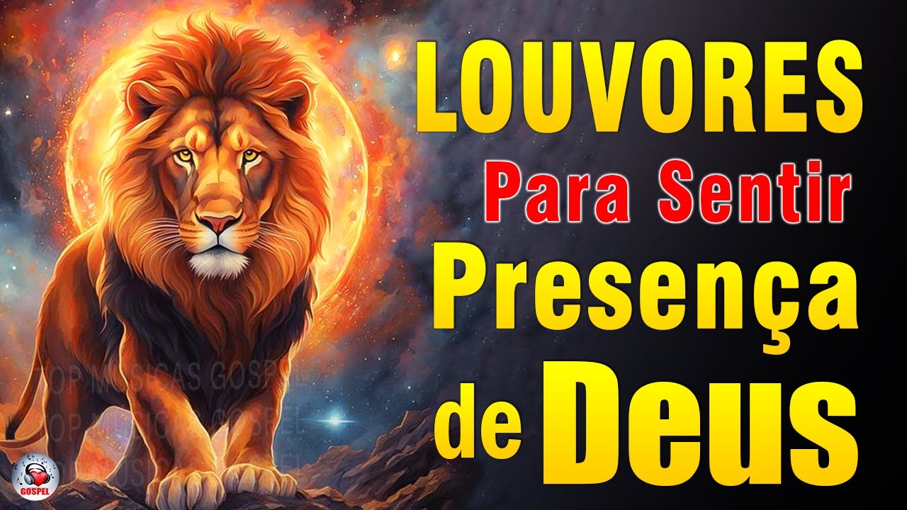 Louvores de Adoração 2025 - As Melhores Músicas Gospel 2025 - Hinos Para Sentir a Presença de Deus