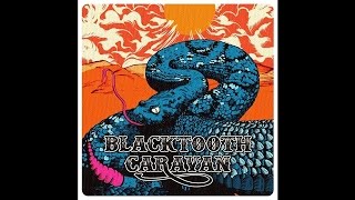 Blacktooth Caravan 