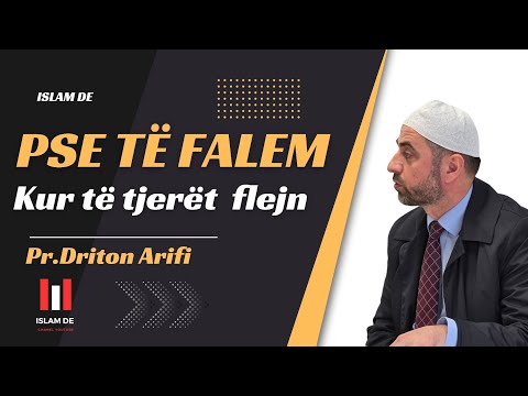 Pse të  falem kur të  tjerët flejn | Prof Driton Arifi