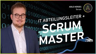IT-Leiter & gleichzeitig Scrum Master? Warum das ein Fehler ist!