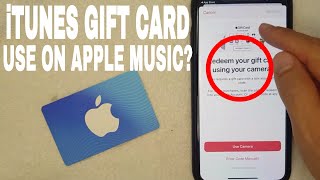 ✅  Can You Use iTunes Apple Gift Card For Apple Music? 🔴