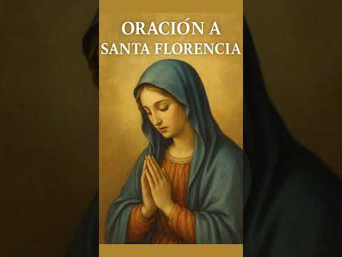 Santa Florencia: Pide su intercesión hoy #Oración #SantosDeHoy #shorts #viral