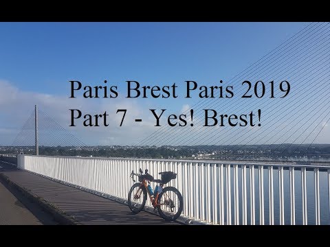 PBP Paris Brest Paris 2019 Part 7 - Yes! Brest!