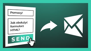 Jak obsłużyć formularz w HTML nie znając backendu?
