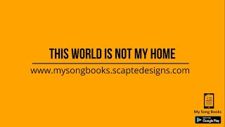 This World Is Not My Home 