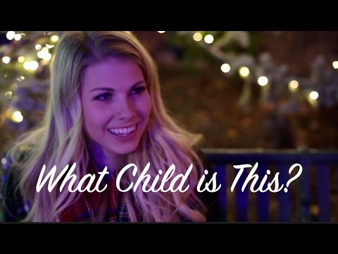 What Child Is This? Lucy Scholl (ft. Jordan Moyes) #asaviorisborn