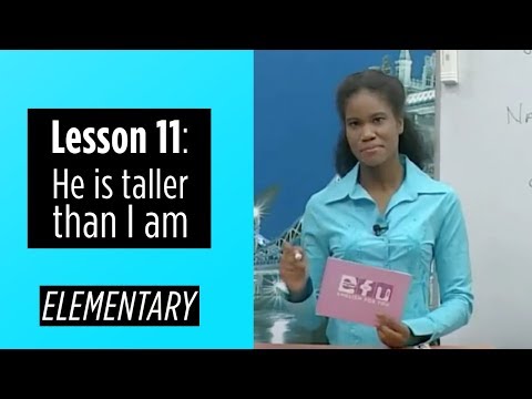 Elementary Levels - Lesson 11: He is taller than I am