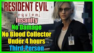Resident Evil Requiem - No Damage, Insanity, Minimalist, Speed Demon, 3rd Person