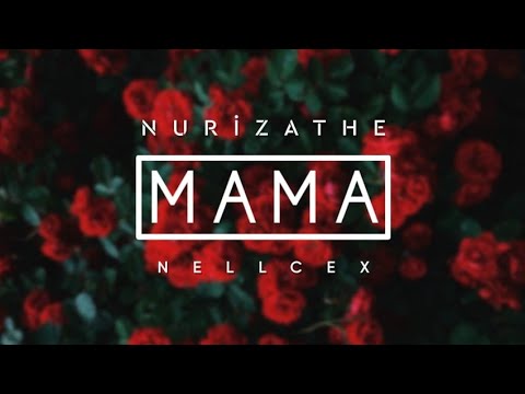 Nurizathe - "M A M A"