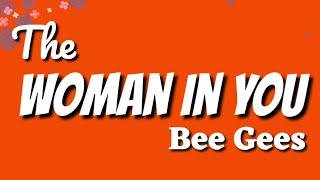 Bee Gees | The Woman In You | Lyrics | HD