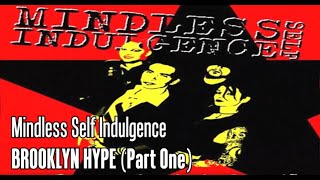 Mindless Self Indulgence - Brooklyn Hype Part One [Karaoke]
