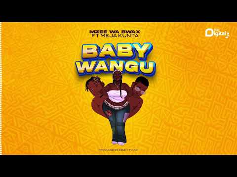 Mzee Wa Bwax Ft. Meja Kunta - Baby Wangu (Official Audio)