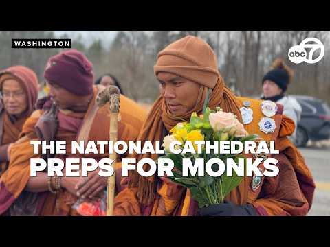 Buddhist Monks 2,300-Mile Walk for Peace nears the Washington National Cathedral : CLERGY EXPLAINS
