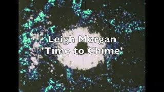 Leigh Morgan - Time To Chime