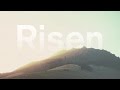 He Has Risen [Official Lyric Video]