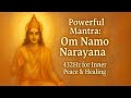 Om Namo Narayana 108x 432Hz POWERFUL Mantra For INSTANT Healing Peace Divine Protection