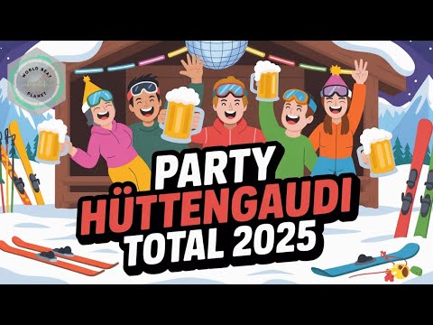 🔥PARTY HÜTTENGAUDI TOTAL 2025 🏔️ | Après-Ski & Party Hits zum Feiern, Trinken & Mitsingen 🍺