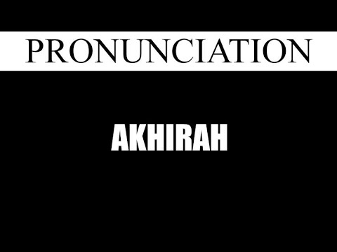 Akhirah Pronunciation and Translation