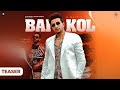 Bai Kol Official Teaser R Nait JP47 Mad Mix Punjabi Song
