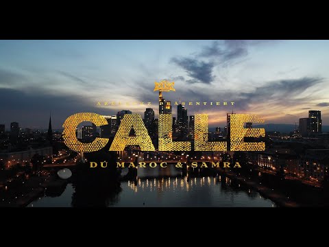 DÚ MAROC x SAMRA - CALLE (prod. von Chryziz & Thankyoukid) [Official Video]