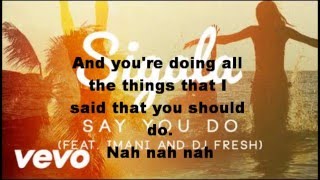 Sigala ft Imani and DJ Fresh - Say you do (Lyrics)
