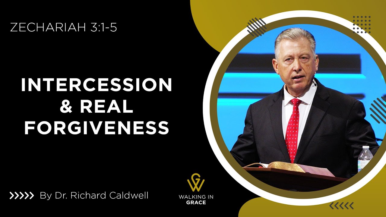 Intercession & Real Forgiveness | Zechariah 3:1-5