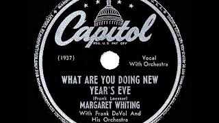1947 Margaret Whiting - What Are You Doing New Year’s Eve?