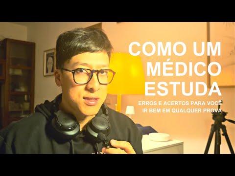 Estude como um Médico: Erros e Acertos