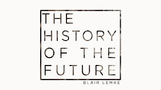 The History Of The Future