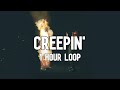Metro Boomin, The Weeknd, 21 Savage - Creepin' [1 Hour Loop]