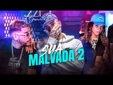 Sua Malvada 2 - MC G15, Menor da VG, MC Dricka, Igor Almeida (Video Clipe) DJ Murillo e LT No Beat