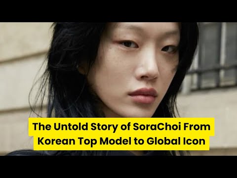 Sora Choi Future of Fashion | The Untold Rise of Global Runway Queen #model #fashion #sora #korea