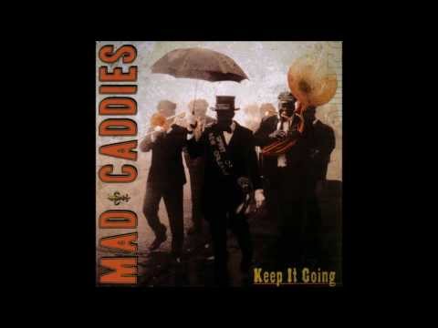 Mad Caddies "State Of Mind"