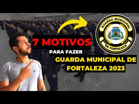 VALE A PENA FAZER GUARDA MUNICIPAL DE FORTALEZA 2023 - GMF EXCELENTE OPORTUNIDADE