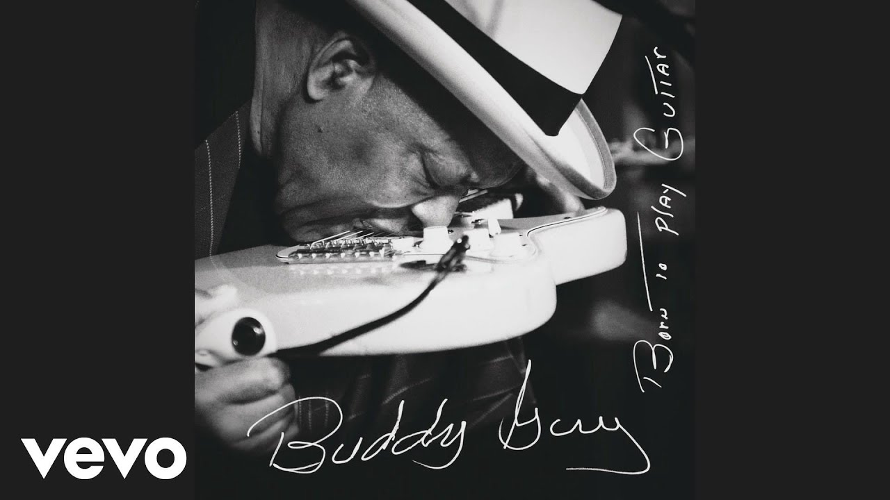 Buddy Guy - Born To Play Guitar (Official Audio) - YouTube