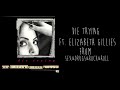 DIE TRYING (FT. ELIZABETH GILLIES) [FROM SEX ...