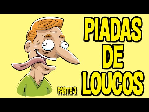 Piadas de Loucos Piadas muitas engraçadas Ri Muito hehehe Parte 2