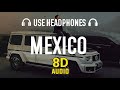 Mexico 8D AUDIO Hunar Sidhu Hit Punjabi Song Trendingsong