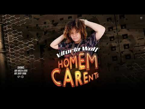 VITÓRIA WOLF - HOMEM CARENTE ÁUDIO OFICIAL