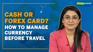 Travelling Abroad: What To Do With Forex? : Cash vs Forex Card vs Credit Card - What To Buy?