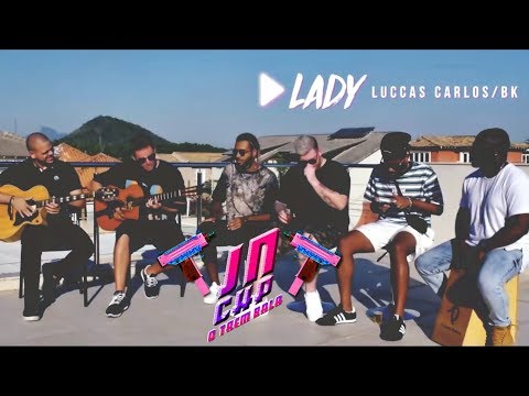 Ferrugem part. BK, JXNVS - "Lady"