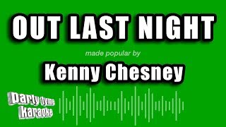 Kenny Chesney - Out Last Night (Karaoke Version)