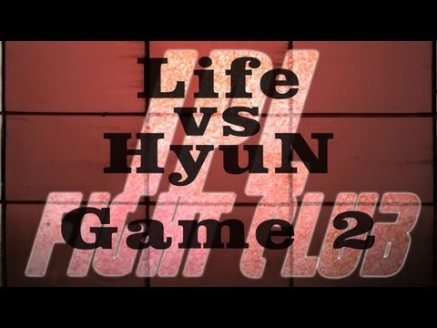 IPL Fight Club - Life vs HyuN - Game 2