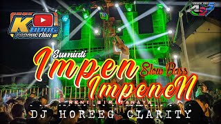Download lagu IMPEN IMPENEN DJ SLOW BASS HOREEG ,BY KOBONG PRODUCTION mp3 Download lagu IMPEN IMPENEN DJ SLOW BASS HOREEG ,BY KOBONG PRODUCTION mp3