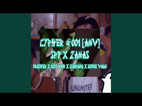 CYPHER #001 [AMV] SPF X ZAMAS