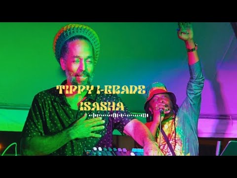Is This The Future of Reggae Music? Tippy I-Grade Isasha