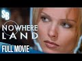 Nowhere Land 1998 Dina Meyer Peter Dobson Jon Polito Full Movie