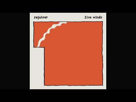 Rejoicer - Five Wnds