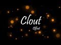 Offset - Clout Ft. Cardi B (Lyrics) Offset - Clout Ft. Cardi B (Lyrics)