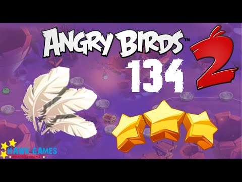 Angry Birds 2 - 3 Stars Walkthrough Level 134 [4K 60FPS]